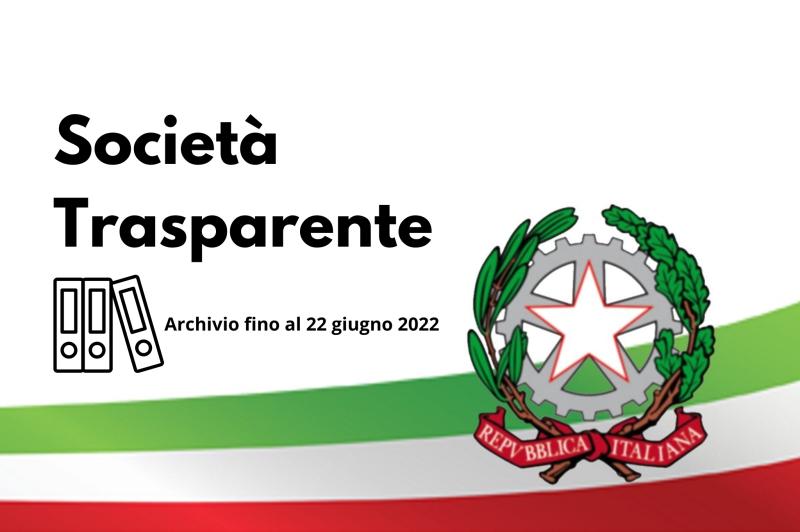 Archivio Società Trasparente fino al 22 giugno 2022